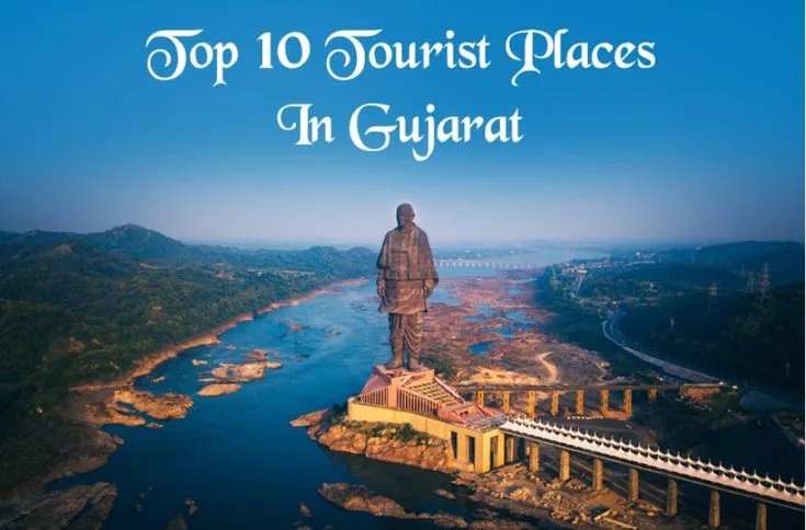 10 Reasons to Choose Gujarat for Your Next Trip